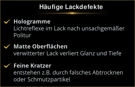 Häufige Lackdefekte Wir entfernen typische Lackdefekte wie Hologramme, matte Oberflächen und feine Kratzer durch professionelle Auto Lackaufbereitung.